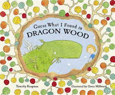 Book cover for Guess What I Found in Dragon Wood