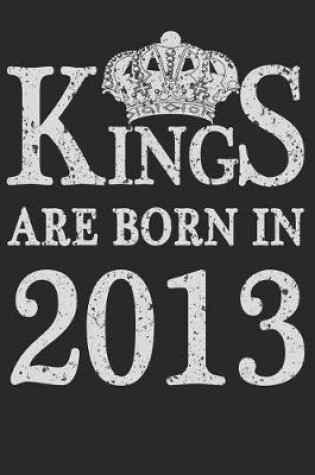 Cover of Kings Are Born In 2013