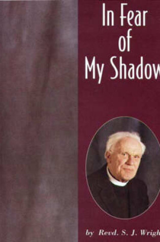 Cover of In Fear of My Shadow