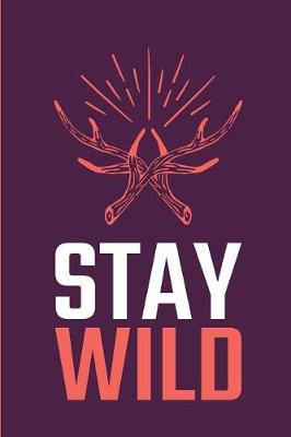 Book cover for Stay Wild