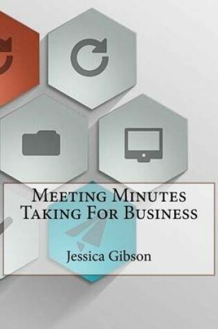 Cover of Meeting Minutes Taking For Business