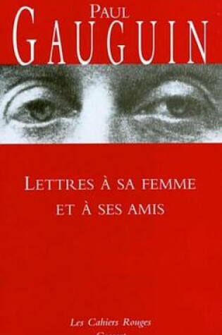 Cover of Lettres a Sa Femme Et Ses Amis