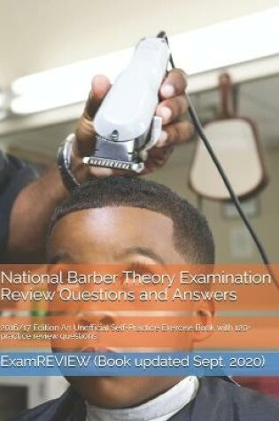 Cover of National Barber Theory Examination Review Questions and Answers 2016/17 Edition