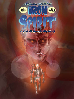 Book cover for Criminal Macabre: The Iron Spirit