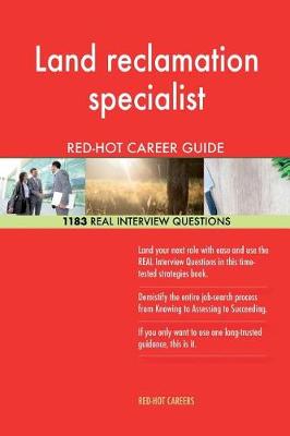 Book cover for Land Reclamation Specialist Red-Hot Career Guide; 1183 Real Interview Questions