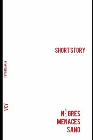 Cover of Nègres, Menaces, Sang- Short Story