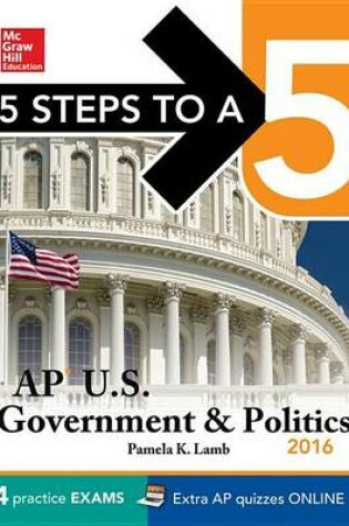 Cover of 5 Steps to a 5 AP Us Government & Politics 2016