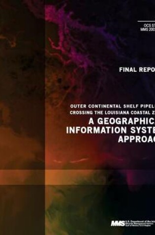 Cover of Outer Continental Shelf Pipelines Crossing the Louisiana Coastal Zone