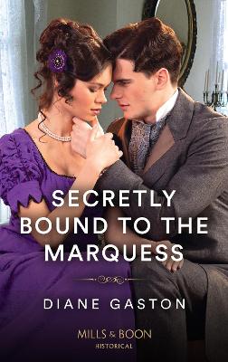 Book cover for Secretly Bound To The Marquess