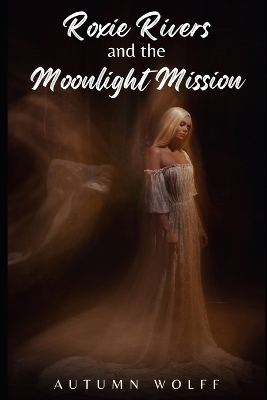 Book cover for Roxie Rivers and the Moonlight Mission