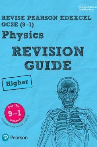 Cover of Revise Edexcel GCSE (9-1) Physics Higher Revision Guide