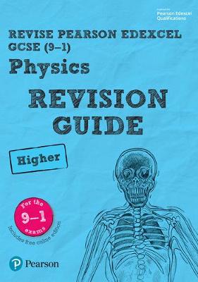 Book cover for Revise Edexcel GCSE (9-1) Physics Higher Revision Guide
