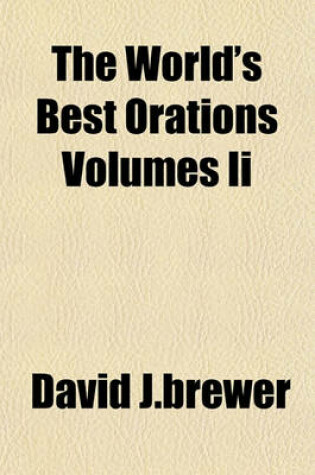 Cover of The World's Best Orations Volumes II