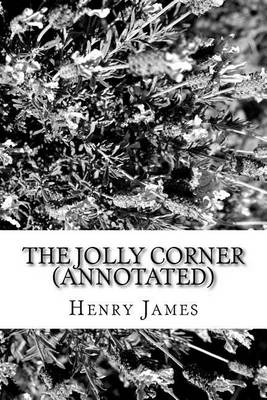 Book cover for The Jolly Corner (Annotated)