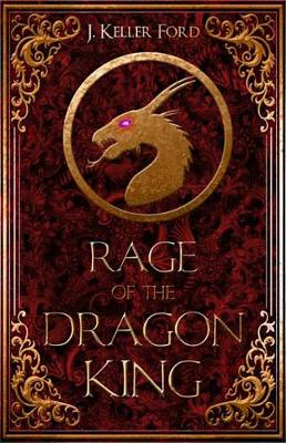 Book cover for Rage of the Dragon King