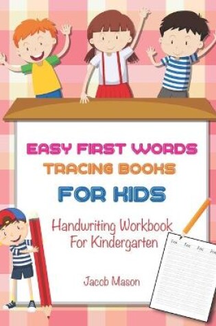 Cover of Easy First Words Tracing Books For Kids