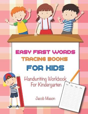 Book cover for Easy First Words Tracing Books For Kids