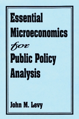 Book cover for Essential Microeconomics for Public Policy Analysis