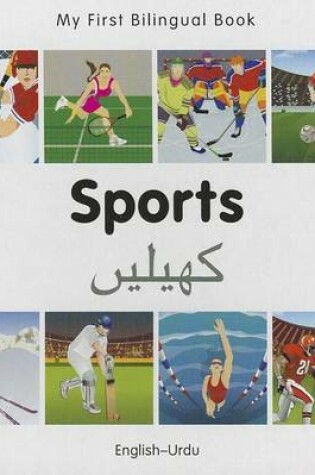 Cover of My First Bilingual Book -  Sports (English-Urdu)