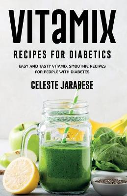 Book cover for Vitamix RECIPES For Diabetics