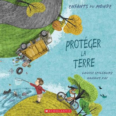 Book cover for Enfants Du Monde: Prot�ger La Terre