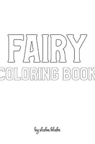 Cover of Fairy Coloring Book for Children - Create Your Own Doodle Cover (8x10 Softcover Personalized Coloring Book / Activity Book)