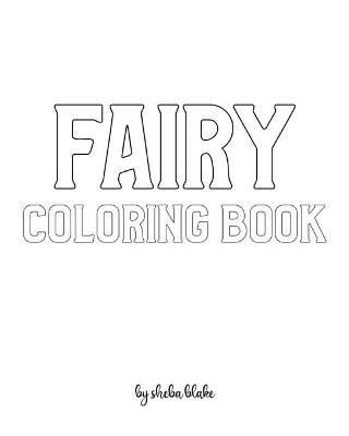 Book cover for Fairy Coloring Book for Children - Create Your Own Doodle Cover (8x10 Softcover Personalized Coloring Book / Activity Book)