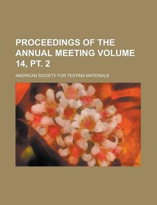 Book cover for Proceedings of the Annual Meeting Volume 14, PT. 2