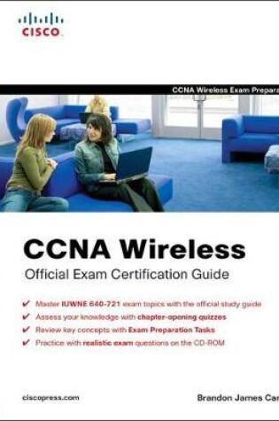 Cover of CCNA Wireless Official Exam Certification Guide  (CCNA IUWNE 640-721)