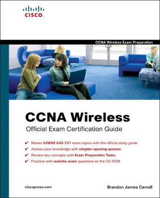 Book cover for CCNA Wireless Official Exam Certification Guide  (CCNA IUWNE 640-721)