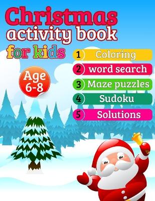 Book cover for Christmas Activity Book for Kids age 6-8