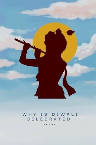 Cover of Why is Diwali celebrated !