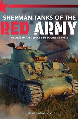 Cover of Sherman Tanks of the Red Army