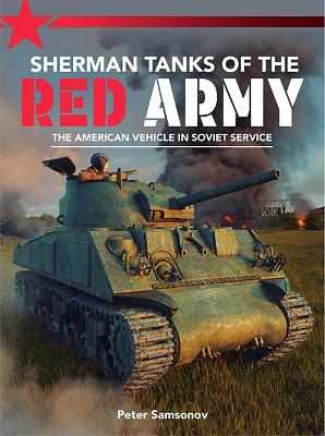 Book cover for Sherman Tanks of the Red Army