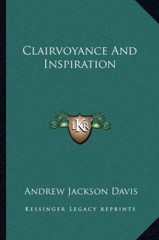 Cover of Clairvoyance and Inspiration