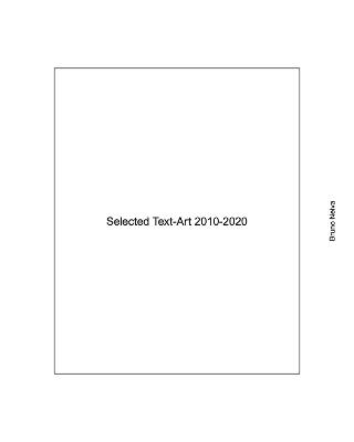 Book cover for Selected Text-Art 2010 - 2020