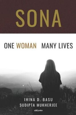 Cover of Sona One Woman Many Lives