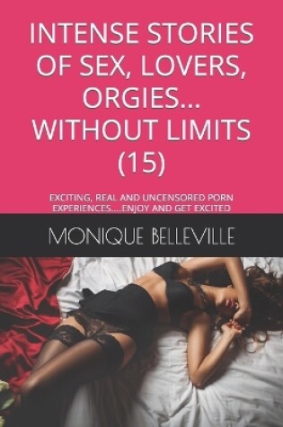 Cover of Intense Stories of Sex, Lovers, Orgies... Without Limits (15)