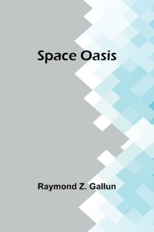 Cover of Space Oasis