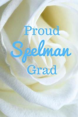 Book cover for Proud Spelman Grad