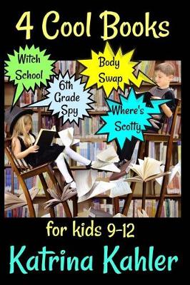 Book cover for 4 Cool Books for Kids 9-12