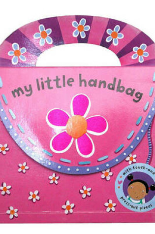 Cover of My Little Handbag