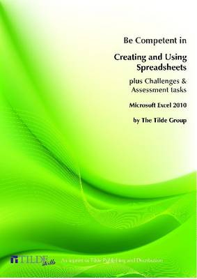 Book cover for Be Competent in Creating and Using Spreadsheets
