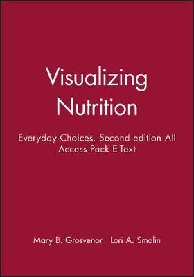 Book cover for Visualizing Nutrition: Everyday Choices, 2e All Access Pack E-Text