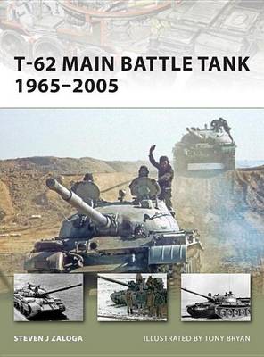 Book cover for T-62 Main Battle Tank 1965-2005