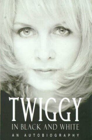 Cover of Twiggy in Black and White