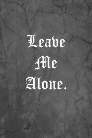 Cover of Leave Me Alone.