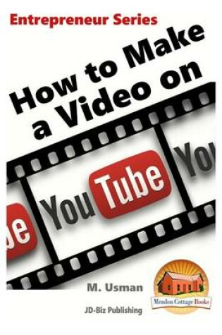 Cover of How to Make a Video on YouTube