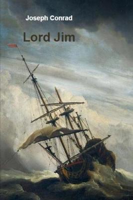 Book cover for Lord Jim By Joseph Conrad (Modern Literature & Psychological Fiction) "The Annotated Edition"