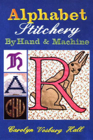 Cover of Alphabet Stitchery by Hand and Machine